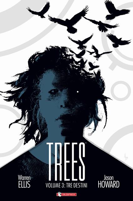 Trees. Vol. 3: Tre destini - Warren Ellis,Jason Howard - copertina
