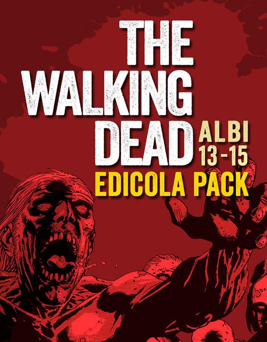 The walking dead. Vol. 13-15 - Robert Kirkman - copertina