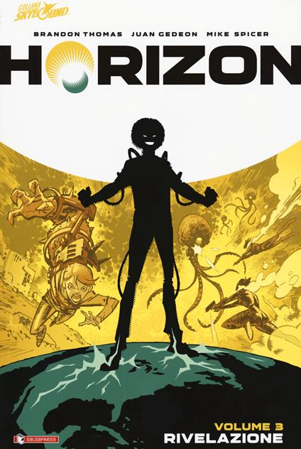 Horizon. Vol. 3: Rivelazione. - Brandon Thomas,Juan Gedeon - copertina