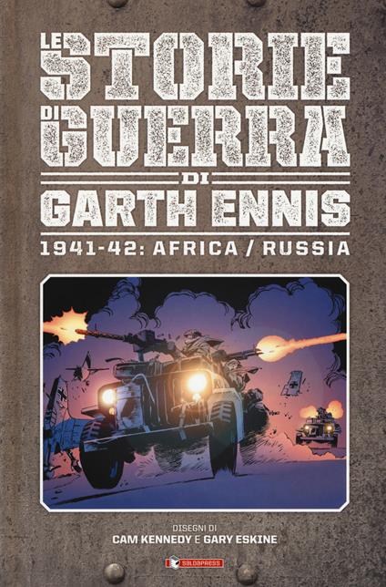 Storie di guerra. Vol. 2: 1941-42: Africa/Russia. - Garth Ennis - copertina