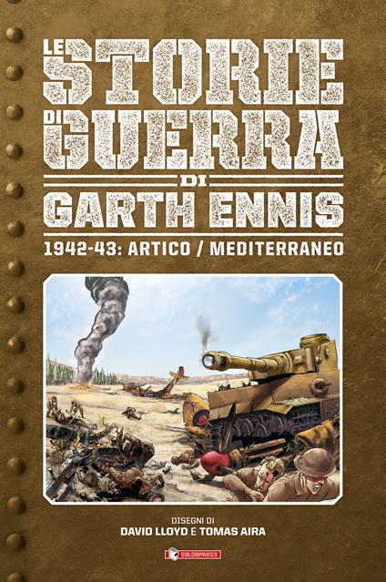 Storie di guerra. Vol. 3: 1942-43: Artico/Mediterraneo - Garth Ennis - copertina