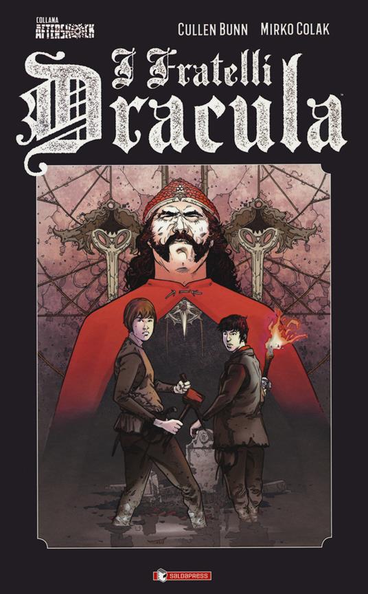 I fratelli Dracula - Cullen Bunn,Mirko Colak - copertina