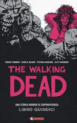 The walking dead. Vol. 15