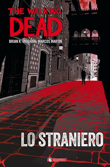 Lo straniero. The walking dead - Brian K. Vaughan - copertina