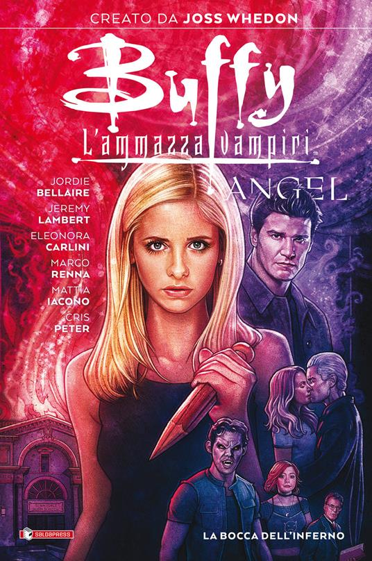La bocca dell’inferno. Buffy Angel. L'ammazzavampiri - Joss Whedon,Jordie Bellaire,Jeremy Lambert - copertina