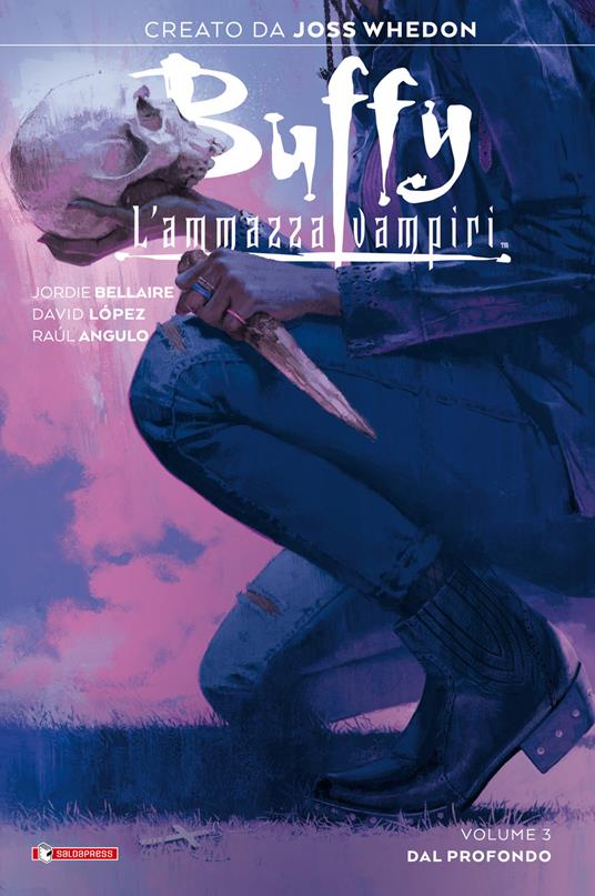 Buffy. L'ammazzavampiri. Vol. 3: Dal profondo - Joss Whedon,Jordie Bellaire - copertina