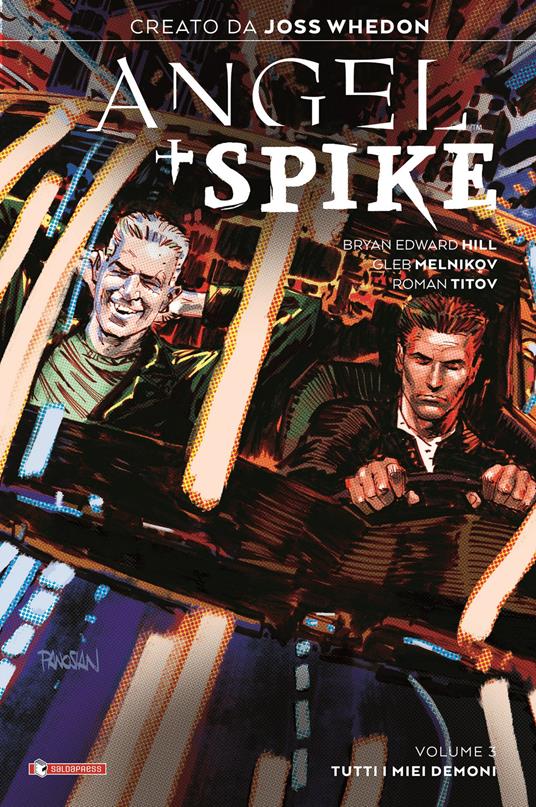 Angel + Spike. Vol. 3: Tutti i miei demoni - Joss Whedon,Bryan Edward Hill - copertina
