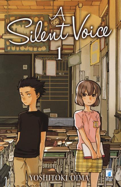 A silent voice. Vol. 1 - Yoshitoki Oima - copertina