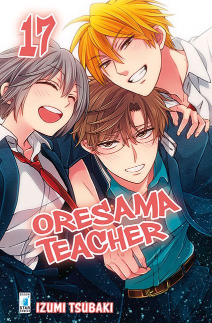 Oresama teacher. Vol. 17 - Izumi Tsubaki - copertina