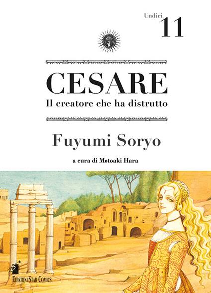 Cesare. Il creatore che ha distrutto. Vol. 11 - Fuyumi Soryo - copertina