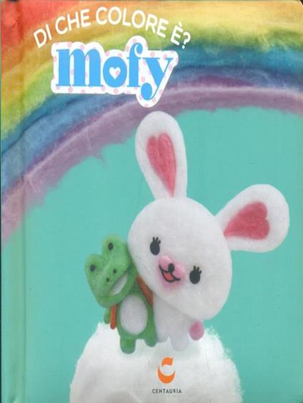 Di che colore è. Mofy. Ediz. illustrata - copertina