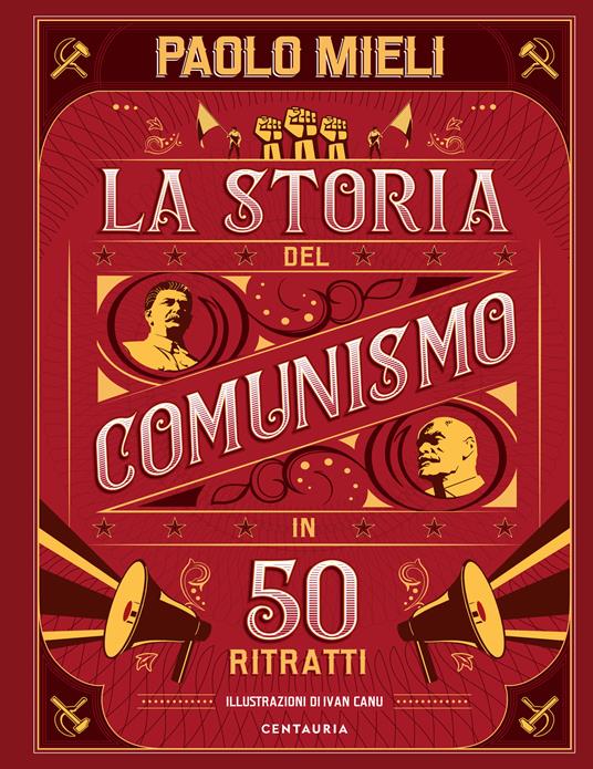 La storia del comunismo in 50 ritratti - Paolo Mieli,Ivan Canu - ebook
