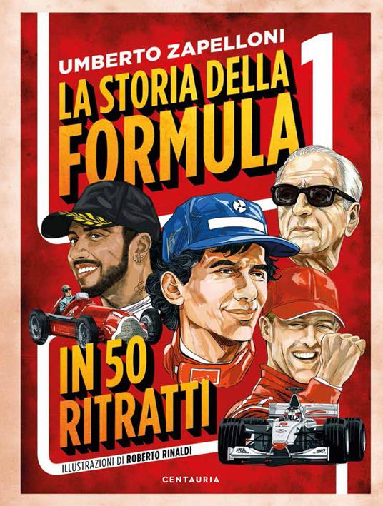 La storia della Formula 1 in 50 ritratti - Umberto Zapelloni - copertina