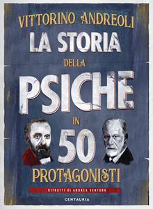 La storia della psiche in 50 ritratti