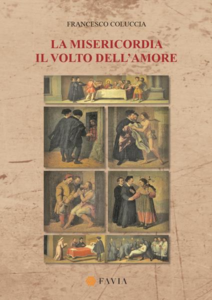 La misericordia. Il volto dell'amore - copertina