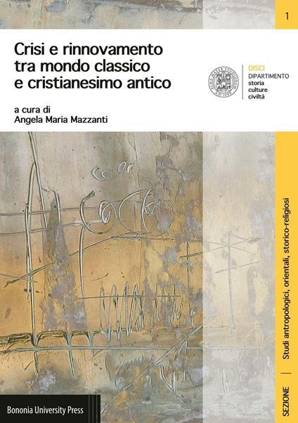 Crisi e rinnovamento tra mondo classico e cristianesimo antico - copertina