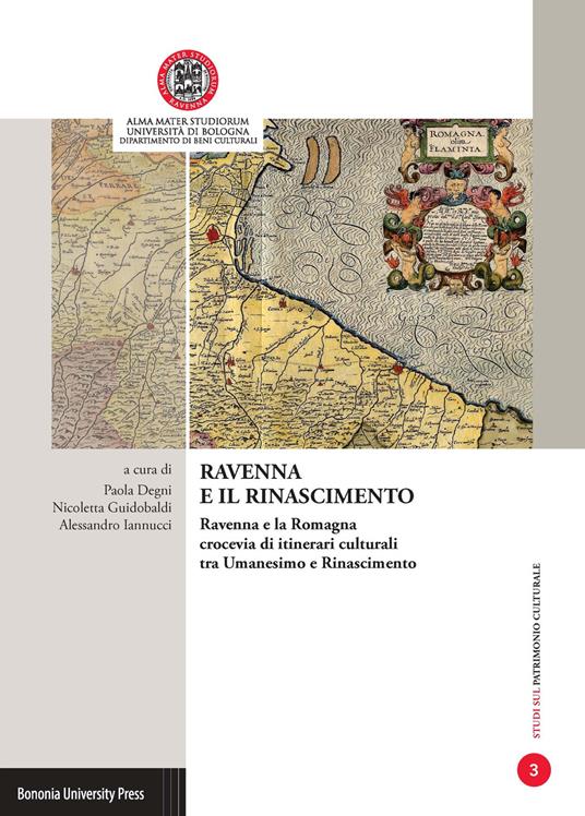 Ravenna e il Rinascimento. Ravenna e la Romagna crocevia di itinerari culturali tra Umanesimo e Rinascimento - copertina