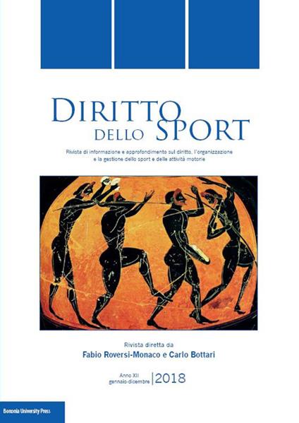 Diritto dello sport. Rivista trimestrale di informazione e approfondimento sul diritto, l'organizzazione e la gestione dello sport e delle attività motorie (2018) - copertina
