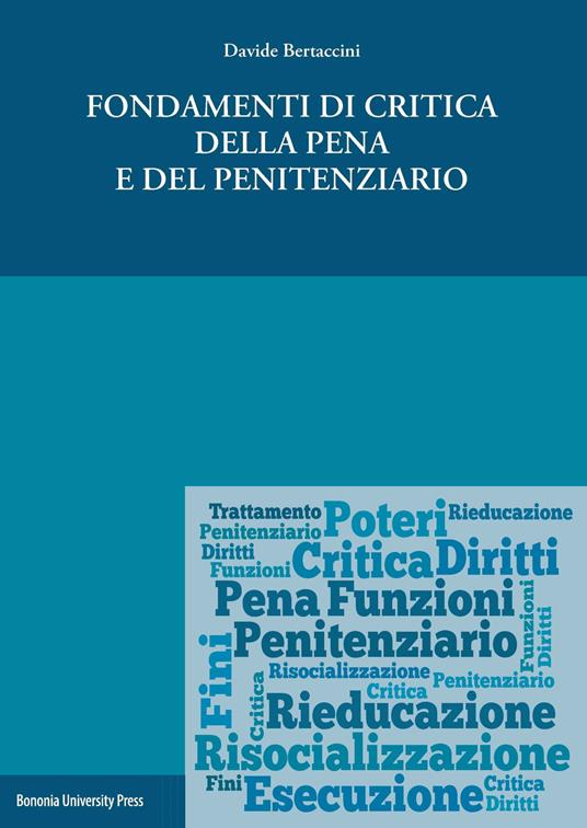Fondamenti di critica della pena e del penitenziario - Davide Bertaccini - copertina