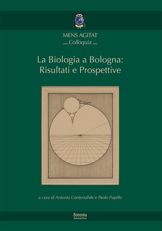 La biologia a Bologna: risultati e prospettive - copertina