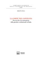 La corte nel contesto. Percorsi di «ri-accentramento» della giustizia costituzionale in Italia