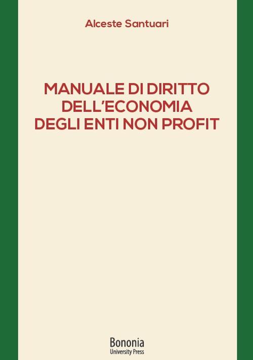 Manuale di diritto dell'economia degli enti non profit - Alceste Santuari - copertina