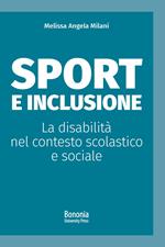 Sport e inclusione. La disabilità nel contesto scolastico e sociale