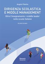 Dirigenza scolastica e middle management. Oltre l'insegnamento : i middle leader nelle scuole italiane