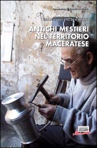 Antichi mestieri nel territorio maceratese - Fernando Pallocchini - copertina