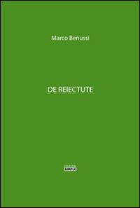 De reiectute - Marco Benussi - copertina