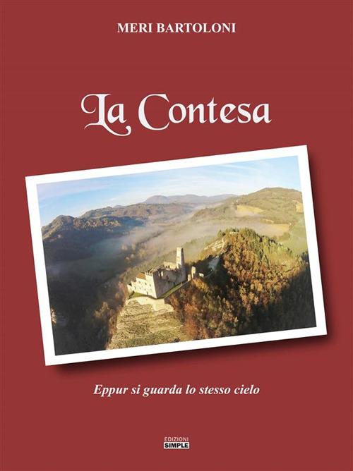 La Contessa. Eppur si guarda lo stesso cielo - Meri Bartoloni - ebook