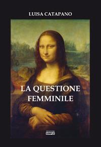 La questione femminile - Luisa Catapano - copertina