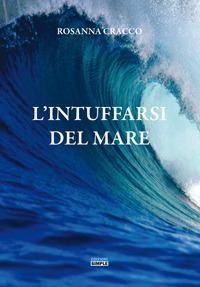 L' intuffarsi del mare - Rosanna Cracco - copertina