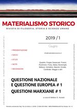 Materialismo storico. Rivista di filosofia, storia e scienze umane (2019). Vol. 1: Questione nazionale e questione europea # 1. Questioni marxiane # 1.