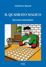 Il quadrato magico. Racconto matematico