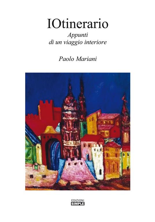 IOtinerario. Appunti di un viaggio interiore - Paolo Mariani - copertina