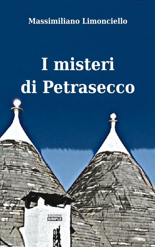 I misteri di Petrasecco - Massimiliano Limonciello - copertina