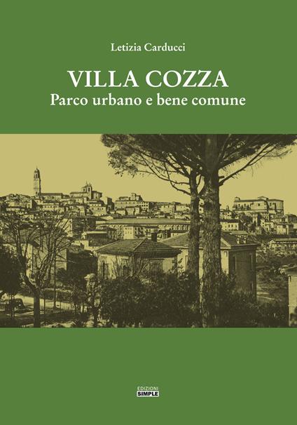 Villa Cozza. Parco urbano e bene comune - Letizia Carducci - copertina