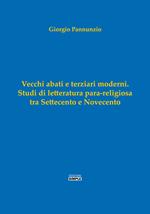 Vecchi abati e terziari moderni. Studi di letterartura para-religiosa tra Settecento e Novecento