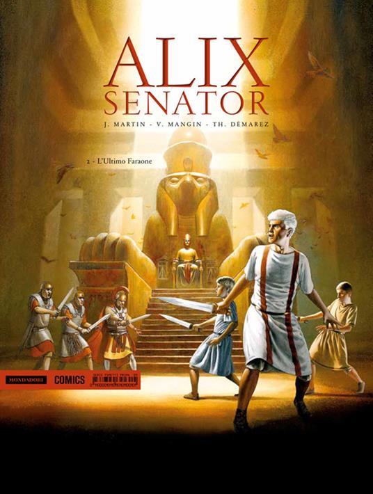 L'ultimo faraone. Alix Senator. Vol. 2 - Jacques Martin,Valérie Mangin,Thierry Démarez - copertina