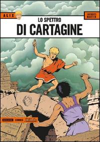 Lo spettro di Cartagine. Alix. Vol. 8 - Jacques Martin - copertina