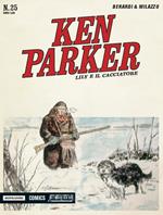 Lily e il cacciatore. Ken Parker classic. Vol. 25