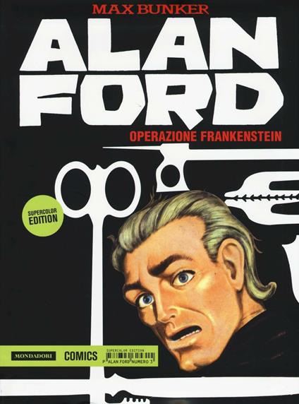 Alan Ford Supercolor Edition. Vol. 3: Operazione Frankenstein - Max Bunker,Magnus - copertina