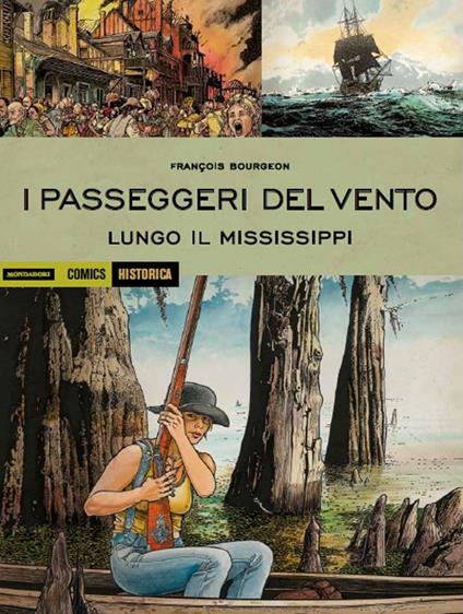 I passeggeri del vento. Lungo il Mississipi. Vol. 3 - François Bourgeon - copertina