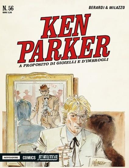 A proposito di gioielli ed imbrogli. Ken Parker classic. Vol. 56 - Giancarlo Berardi,Ivo Milazzo - copertina
