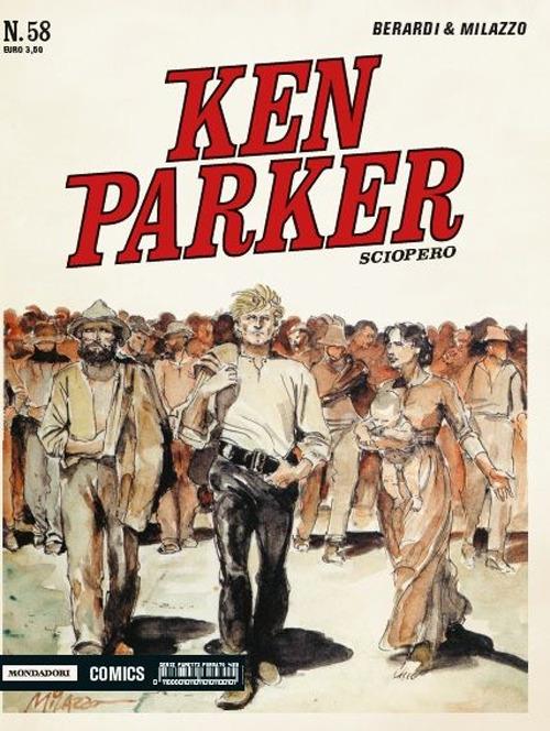 Sciopero. Ken Parker classic. Vol. 58 - Giancarlo Berardi,Ivo Milazzo - copertina