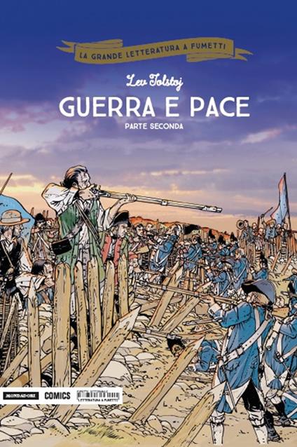 Guerra e pace. Parte seconda - Lev Tolstoj,Frédéric Brémaud,Thomas Campi - copertina