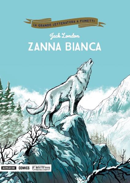 Zanna Bianca - Jack London,Caterina Mognato,Walter Venturi - copertina
