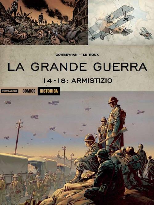 La Grande Guerra. 14-18: armistizio - Etienne Le Roux,Eric Corbeyran - copertina