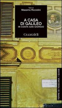 A casa di Galileo. In Costa San Giorgio - copertina